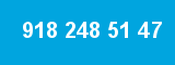 918 248 51 47